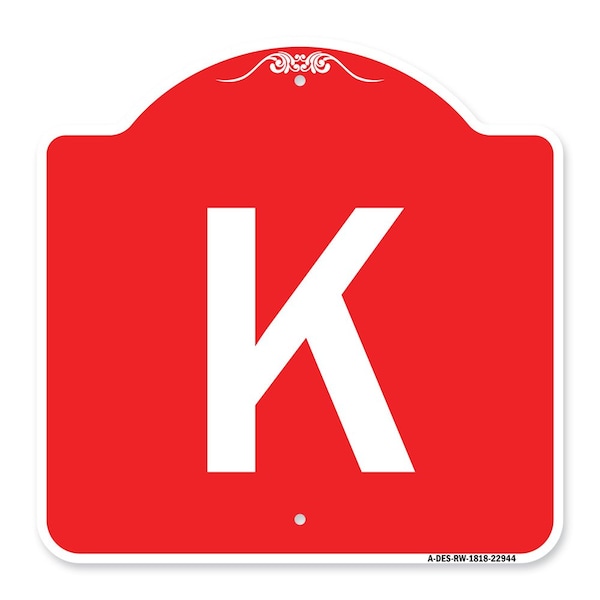 Signmission Designer Series Sign-Sign W/ Letter K, Red & White Aluminum Sign, 18" x 18", RW-1818-22944 A-DES-RW-1818-22944 - main